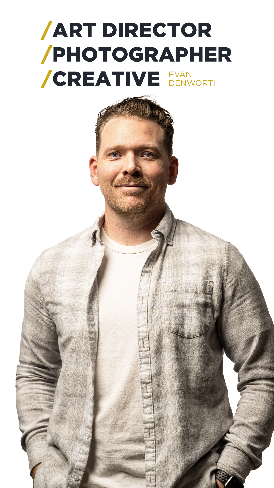 Evan Denworth, Professional Art Director and Photographer based in Dallas Fort Worth.